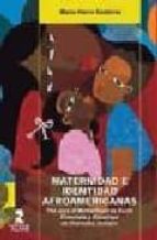 Maternidad E Identidad Afroamericanas PDF