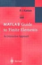 Matlab Guide To Finite Elements: An Interactive Approach