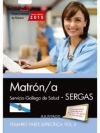 Matrón/a. Servicio Gallego De Salud . Temario Parte Específica. Vol.ii PDF
