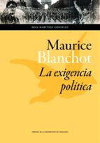 Maurice Blanchot: La Exigencia Politica PDF