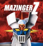 Mazinger Z: La Enciclopedia PDF
