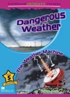 Mchr 5 Dangerous Weather: Weather Machine