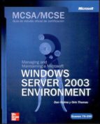 Mcsa/mcse Examen 70-290: Managing And Maintaining A Ms Windows Se Rver 2003 Environment