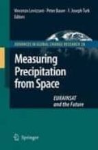 Measuring Precipitation From Space: Eurainsat And Future PDF