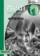 Medi Natural, Social I Cultural 1 Cs. Quadern De Treball Educación Primaria - Tercer Ciclo - 5º PDF
