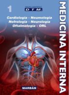 Medicina Interna Tomo I: Cardiologia, Neumologia, Nefrologia, Neurologia, Oftalmologia, Orl