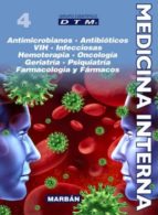 Medicina Interna Tomo Iv: Premium: Antimicrobianos, Antibioticos Vih, Infecciosas, Hemoterapia, Oncologia, Geriatria, Psiquiatria, Farmacologia Y Farmacos