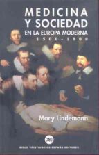 Medicina Y Sociedad En La Europa Moderna: 1500-1800