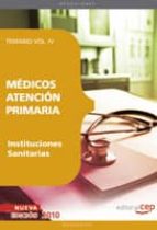 Medicos Atencion Primaria De Instituciones Sanitarias: Temario Vo Lumen Iv