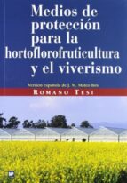 Medios De Proteccion Para La Hortoflorofruticultura Y El Viverism O PDF