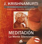 Meditacion: La Mente Silenciosa: En Conversacion Con El Maestro B Udista Chogyam Trumpa Rimpoche