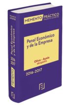 Memento Práctico Penal Y Económico De La Empresa 2016-2017