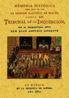 Memoria Historica Sobre El Tribunal De La Inquisicion