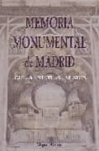 Memoria Monumental De Madrid: Guia De Estatuas Y Bustos