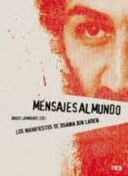 Mensajes Del Mundo: Los Manifiestos De Osama Bin Laden PDF