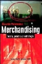 Merchandising: Teoria, Practica Y Estrategia PDF