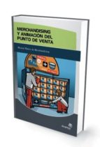 Merchandising Y Animacion Del Punto De Venta