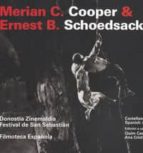 Merian C. Cooper & Ernest B. Schoedsack