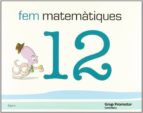 Mes Matematiques 12 Catala 5 Anys