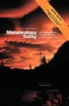Metheorology Today: A Introduction To Weather Climate And Envirom Ent