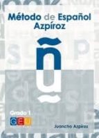 Metodo De Español Azpiroz. Grado 1- A 1- Incluye Cd
