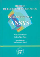 Metodo De Los Elementos Finitos. Introduccion A Ansys