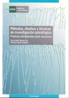 Metodos Diseños Y Tecnicas De Investigacion Psicologica: Practica S Obligatorias Curso 2010/2011