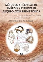 Metodos Y Tecnicas De Analisis Y Estudio En Arqueologia Prehistor Ica