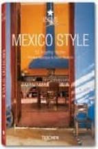 Mexico Style: Exteriores, Interiores, Detalles