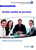Mfo980 . Gestion Auxiliar De Personal. Familia Profe Sional Administracion Y Gestion