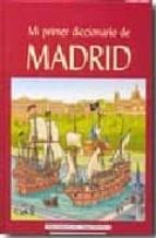 Mi Primer Diccionario De Madrid