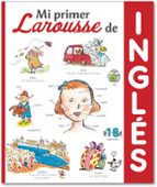 Mi Primer Larousse De Inglés PDF
