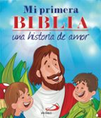 Mi Primera Biblia, Una Historia De Amor