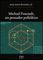 Michael Foucault, Un Pensador Poliedrico