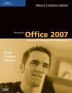 Microsoft Office 2007: Advanced Concepts And Techniques