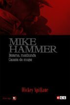 Mike Hammer 4: Bésame, Moribunda/ Cacería De Mujer