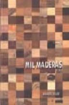 Mil Maderas I