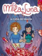 Mila & Luna: La Cueva Del Dragon PDF