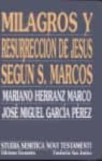 Milagros Y Resurreccion De Jesus Segun San Marcos PDF