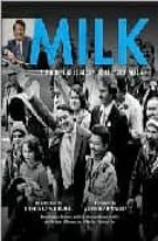 Milk: A Pictorial History Of Harvey Milk And The Story Behind The Film