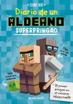 Minecraft: Diario De Un Aldeano Superpringao PDF