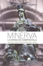 Minerva La Diosa De Compostela
