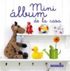 Mini Album De La Casa