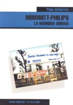 Miniwatt-philips: La Memoria Obrera