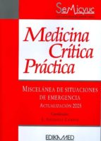 Miscelanea De Situaciones De Emergencia: Medicina Critica Practic A