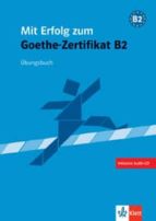 Mit Erfolg Zum Goethe-zertifikat B2