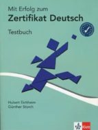 Mit Erfolg Zum Zertifikat Deutsch. Testbuch