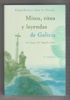 Mitos, Ritos Y Leyendas De Galicia