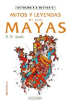 Mitos Y Leyendas De Los Mayas