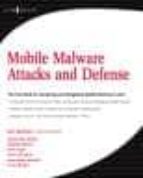 Mobile Malware Attacks And Defense